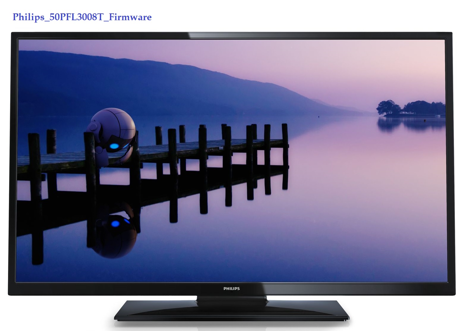 Philips_50Pfl3008T_Firmware